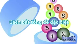 Ưu điểm của cách bắt đề tổng đặc biệt