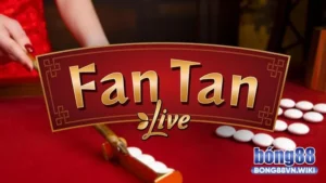 Cách chơi Fan-Tan tại Bong88