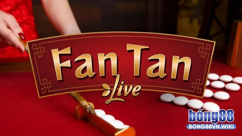 Cách chơi Fan-Tan tại Bong88