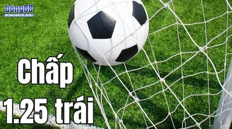 Định nghĩa về kèo chấp 1 1/4