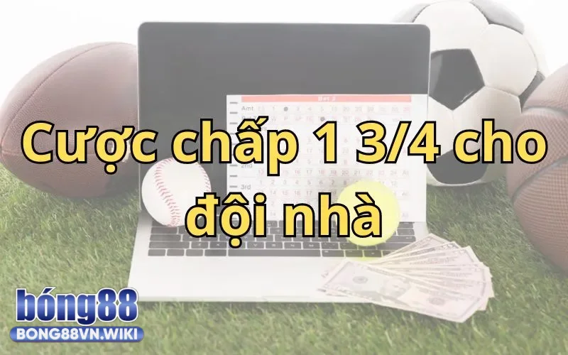 Hướng dẫn đọc kèo khi muốn cược vào đội chủ nhà