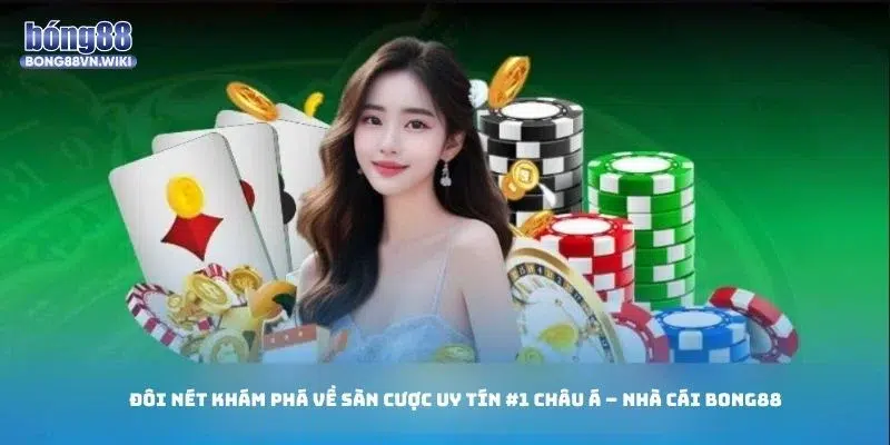 Bong88 | Link Vào Bong88 Dome Chính Thức Mới Nhất 02/2026 Bong88 là thương hiệu cá cược trực tuyến vừa uy tín trong cộng đồng người chơi châu Á.